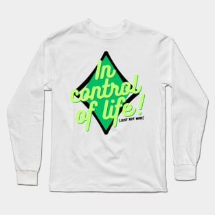 In control Long Sleeve T-Shirt